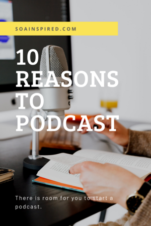 10 Reasons to podcast