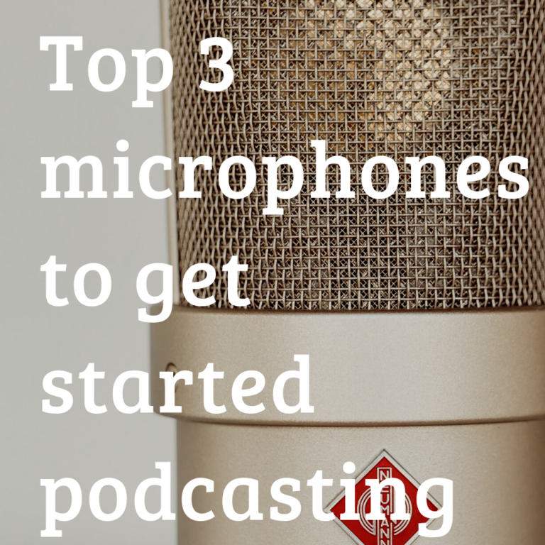 Top 3 Podcasting microphones